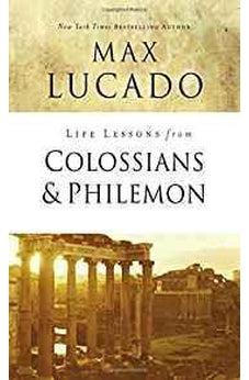 Life Lessons from Colossians and Philemon 9780310086529