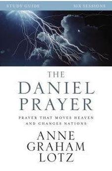 The Daniel Prayer Study Guide: Prayer That Moves Heaven and Changes Nations 9780310087144
