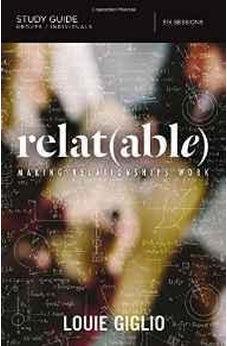 Relatable Study Guide: Making Relationships Work 9780310088721
