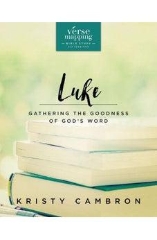 Verse Mapping Luke: Gathering the Goodness of God's Word 9780310089896