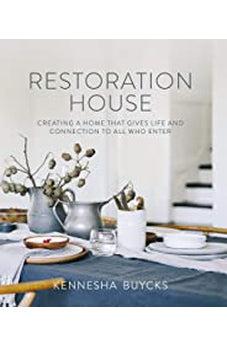 Restoration House: Creating a Space That Gives Life and Connection to All Who Enter