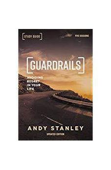Guardrails Study Guide, Updated Edition: Avoiding Regret in Your Life 9780310095897