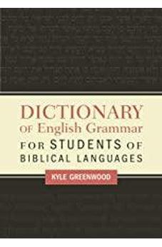 Dictionary of English Grammar for Students of Biblical Languages 9780310098447