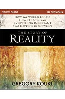 The Story of Reality Study Guide: How the World Began, How it Ends, and Everything Important that Happens in Between