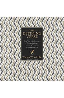 The Defining Verse: Find Your Life’s Sentence Through the Lives of 63 Bible Characters 9780310112891