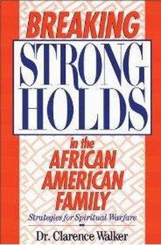 Breaking Strongholds in the African-American Family 9780310200079