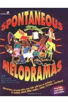 Spontaneous Melodramas 9780310207757