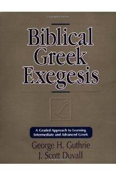 Biblical Greek Exegesis 9780310212461