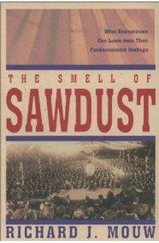 Smell of Sawdust, The 9780310231967