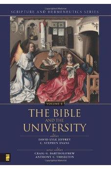 The Bible in the University (Scripture and Hermeneutics Series, V. 8) 9780310234180