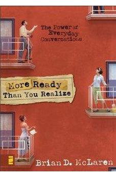 More Ready Than You Realize: Evangelism as Dance in the Postmodern Matrix 9780310239642