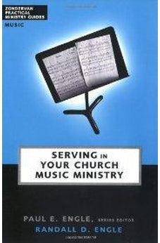 Serving in Your Church Music Ministry 9780310241010