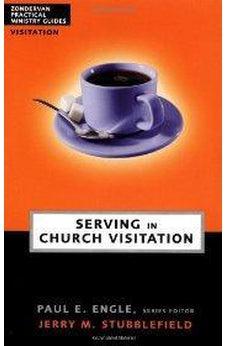Serving in Church Visitation 9780310241034