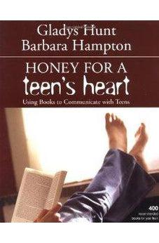 Honey for a Teen's Heart