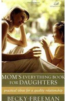 Mom's Everything Book for Daughters 9780310242949