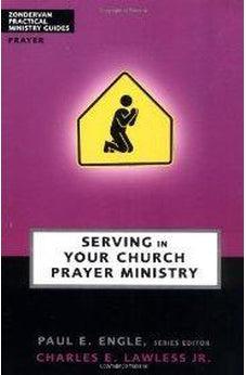 Serving in Your Church Prayer Ministry 9780310247586