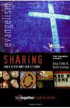 Sharing Your Story and God's Story--Student Edition: 6 Small Group Sessions on Evangelism 9780310253372