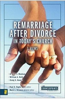 Remarriage after Divorce in Today's Church: 3 Views 9780310255536