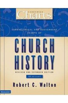 Chronological and Background Charts of Church History (ZondervanCharts) 9780310258131