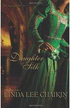 Daughter of Silk (Silk House Book 1)