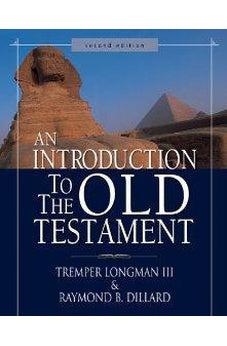 An Introduction to the Old Testament: Second Edition 9780310263418