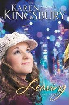 Leaving (Bailey Flanigan Book 1) 9780310266280