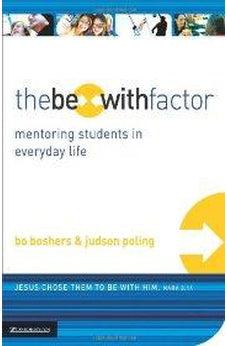 The Be-With Factor: Mentoring Students in Everyday Life