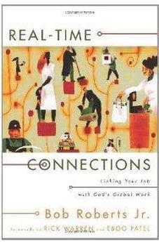 Real-Time Connections: Linking Your Job with God's Global Work 9780310277170