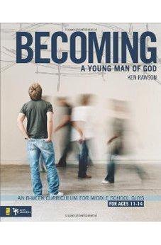 Becoming a Young Man of God: An 8-Week Curriculum for Middle School Guys (Breaking the Code) 9780310278788