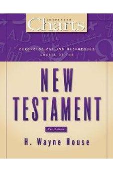 Chronological and Background Charts of the New Testament: Second Edition 9780310282938