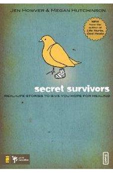 Secret Survivors: Real-Life Stories to Give You Hope for Healing 9780310283225