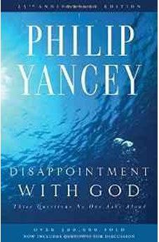 Disappointment with God: Three Questions No One Asks Aloud 9780310285878