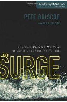 The Surge: Churches Catching the Wave of Christ's Love for the Nations 9780310286578