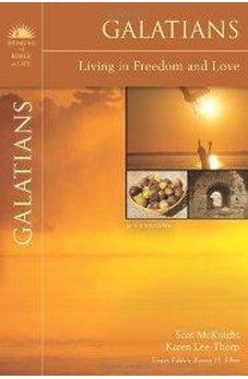 Galatians: Living in Freedom and Love 9780310320456