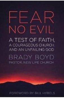 Fear No Evil: A Test of Faith, a Courageous Church, and an Unfailing God