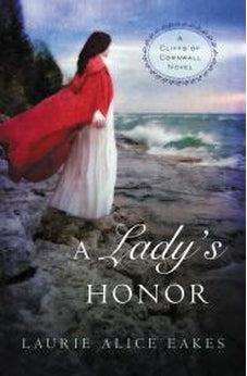 A Lady’s Honor (A Cliffs of Cornwall Novel)  9780310332060