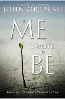 The Me I Want to Be: Becoming God's Best Version of You 9780310340560
