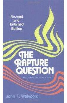 The Rapture Question 9780310341512