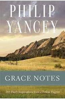 Grace Notes: 366 Daily Inspirations from a Fellow Pilgrim 9780310345152