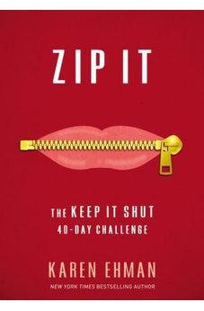 Zip It: The Keep It Shut 40-Day Challenge 9780310345879