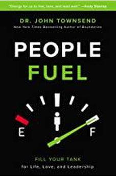 People Fuel: Fill Your Tank for Life, Love, and Leadership 9780310346593