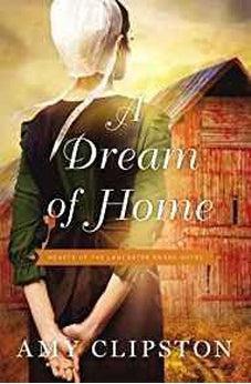 A Dream of Home (Hearts of the Lancaster Grand Hotel) 9780310350736
