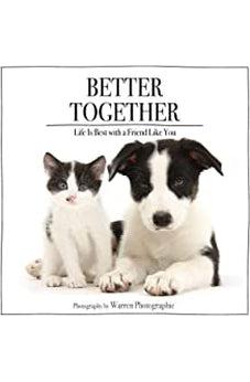 Better Together: Life Is Best with a Friend Like You
