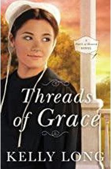 Threads of Grace (A Patch of Heaven Novel) 9780310355700