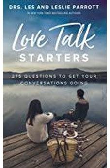 Love Talk Starters: 275 Questions to Get Your Conversations Going 9780310358404