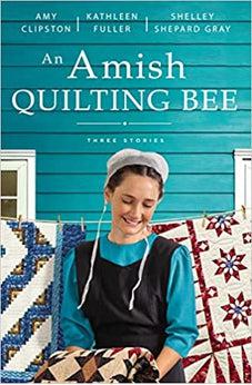 An Amish Quilting Bee: Three Stories