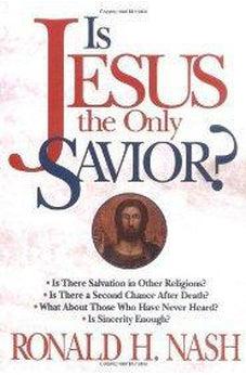Is Jesus the Only Savior? 9780310443919