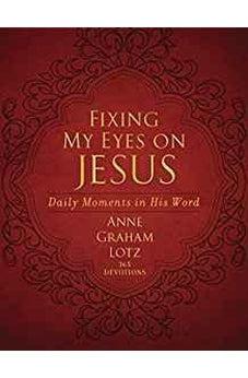 Fixing My Eyes on Jesus: Daily Moments in His Word 9780310451891