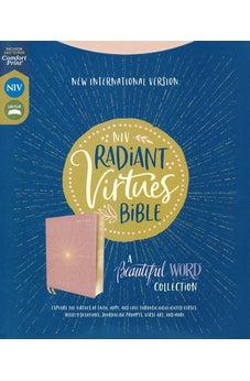 NIV Radiant Virtues Bible: A Beautiful Word Collection, Cloth over Board, Pink, Red Letter, Comfort Print