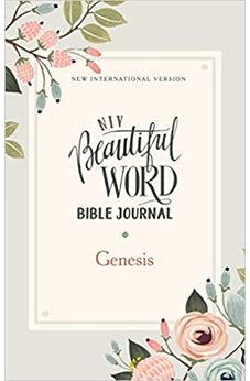 NIV Beautiful Word Bible Journal, Genesis, Paperback, Comfort Print